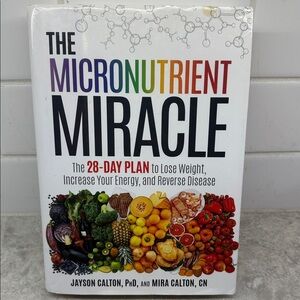 Hardcover Book: The Micronutrient Miracle 28 Day plan